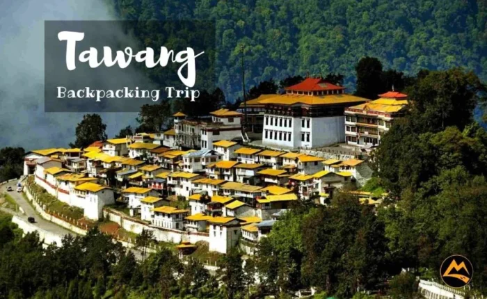 Tawang Arunachal Backpacking Trip